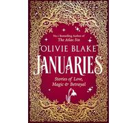Januaries : Stories of Love, Magic & Betrayal