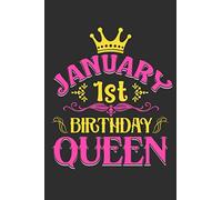 January 1St Birthday Queen: Composition Notebook/Journal 6 x 9 With Notes and To Do List Pages, Perfect For Diary, Doodling, Happy Birthday Gift