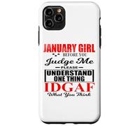 January Girl Judge Me Please IDGAF What You Think Women Fun Case for iPhone 11 Pro Max