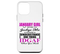 January Girl Judge Me Please IDGAF What You Think Women Fun Case for iPhone 12 mini