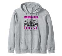 January Girl Judge Me Please IDGAF What You Think Women Fun Zip Hoodie