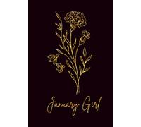 January Girl Notebook: Birth Flower Carnation | 200 page Lined Journal for January Birthdays (Birth Flower Month Collection)