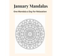 January Mandalas: One Mandala a Day for Relaxation