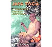 Japa Yoga: A Comprehensive Treatise on Mantra-Sastra