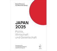 Japan 2025: Politik, Wirtschaft und Gesellschaft