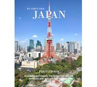 Japan: 40 Cool Pictures That Create An Idea For You About Japan- Perfect Gift for tourism & travel lovers.....Relaxing & Meditation.
