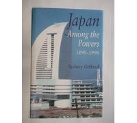 Japan Among the Powers 1890-1990