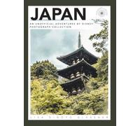 Japan: An Unofficial Adventures by Disney Photograph Collection