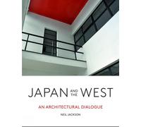 Japan and the West: An Architectural Dialogue
