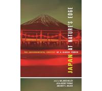 Japan at Nature's Edge: The Environmental Context of a Global Power