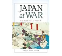 Japan at War: An Encyclopedia