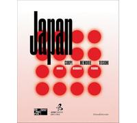 Japan: Bodies, Memories, Visions