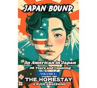 Japan Bound: An American in Japan - 36 Years and Counting -