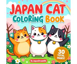 Japan Cat Coloring Book: Cute Japanese Kawaii Cats Coloring Pages with Thick Lines for Toddlers, Preschoolers, and Kids