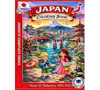 Japan Coloring Book for Kids: Young Explorers Academy | Fun and Educational Coloring Pages Featuring Japanese Landmarks, History, Food, Maps, and ... 3-10 (Young Explorers Academy Coloring Books)