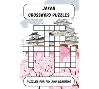 Japan Crossword Puzzles: Crossword Puzzles with Easy to Read Print about Japanese History, Culture, Food and more! | 6x9 inches, 120 pages | 60 ... Stimulate Your Mind, or Give as a Gift
