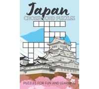 Japan Crossword Puzzles: Crossword Puzzles with Easy to Read Print about Japanese History, Culture, Food and more! | 6x9 inches, 120 pages | 60 ... Stimulate Your Mind, or Give as a Gift