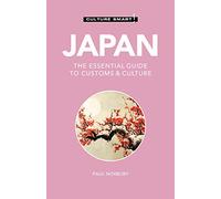Japan - Culture Smart!: The Essential Guide to Customs & Culture