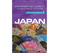 Japan - Culture Smart! The Essential Guide to Customs & Culture by Paul Norbury (2011) Paperback