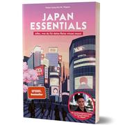 Japan Essentials: Alles, was du für deine Reise wissen musst