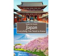Japan: Everything You Need to Know