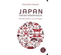 Japan fur die Hosentasche: Was Reisefuhrer verschweigen, Hauser 97835965 PB.
