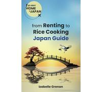 JAPAN GUIDE FROM RENTING TO RICE COOKING: 1 (FAR AWAY HOME IN JAPAN)