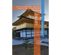 Japan: Harmony and Heritage: Exploring Japanese Culture and Customs