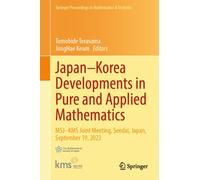 Japan-Korea Developments in Pure and Applied Mathematics : MSJ-KMS Joint Meeting, Sendai, Japan, September 19, 2023