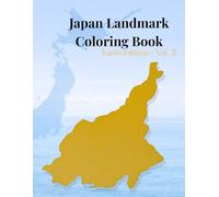 Japan Landmark Coloring Book: Kanto Edition - Vol.2 (Coloring Journey in Japan)