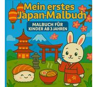Japan Malbuch für Kinder ab 3 Jahren - Niedliche Ausmalbilder im Kawaii-Stil:: Malbuch für Kinder Japan
