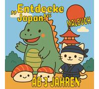 Japan Malbuch für Kinder ab 3 Jahren - Niedliche Ausmalbilder im Kawaii-Stil: Malbuch für Kinder Japan