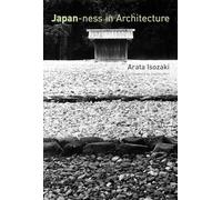 Japan-ness in Architecture (The MIT Press)