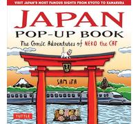 Japan Pop-Up Book: The Comic Adventures of Neko the Cat (Visit Japan's Most Famous Sights from Kyoto to Kamakura)