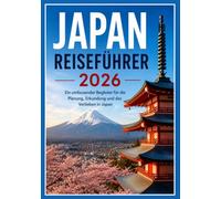JAPAN REISEFÜHRER 2026
