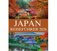 JAPAN REISEFÜHRER 2026