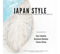 Japan Style: Contemporary Japanese Ceramics