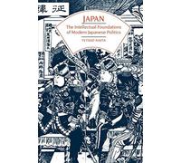 [( Japan: The Intellectual Foundations of Modern Japanese Politics (Phoenix Book) By Najita, Tetsuo ( Author ) Paperback Mar - 1980)] Paperback