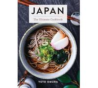 Japan : The Ultimate Cookbook