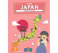 Japan: Travel for kids: The fun way to discover Japan: 2 (Travel Guide For Kids)
