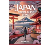 Japan Travel Guide 2026: Cities, Rail Routes, Maps, Culture & Local Etiquette.