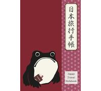 Japan Travel Notebook: Experiences & Memories: Frog Red - Paperback