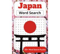 Japan Word Search: 50+ Word Search Puzzles, Japanese Culture, History, Places, and Mor