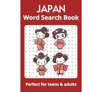 Japan Word Search Book: Learn Japanese Vocabulary While Having Fun - Hiragana, Katakana & Common Words with 50+ Relaxing Word Search Puzzles (Solutions Included)