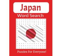 Japan Word Search Large Print Book: 55 Fun & Challenging Puzzles Celebrating Culture, Food, Landmarks & Traditions (8.5 x 11 inches, 112 pages)