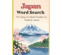 Japan Word Search Puzzle Book: 55 Easy to Read Puzzles to explore Japanese Culture, Landmarks, Cuisine and More | 6x9 inches, 110 pages | Gift for Vacations, Holidays and Leisure