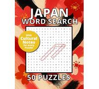 Japan Word Search: Puzzle Book Featuring 50 Word Searches About Japanese Culture, Cities, Food, Nature, and More - Each Puzzle Includes a themed Intro Text - Fun Brain Games for Teens and Adults