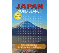 JAPAN WORD SEARCH PUZZLE BOOK: LARGE PRINT | Word Searches with Easy-to-Read Print about Japan, Japanese Culture, Cuisine, Cities, Traditions, ... Gift for Vacations, Holidays, and Free Time