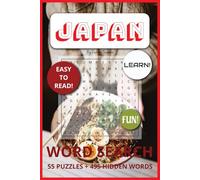 Japan Word Search Puzzle Book: Word Searches with Easy to Read Print about Japan, Japanese culture, Japanese Learning and More | 6x9 inches, 110 pages ... Gift for Vacations, Holidays and Free Times
