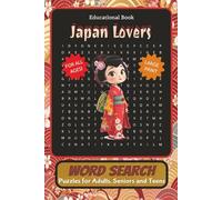 Japan Word Search Puzzle Book: Word Searches with Easy to Read Print about Japanese Towns, Landmarks, Traditions and More | 6x9 Inches, 110 pages | ... Gift for Vacations, Holidays and Free Times